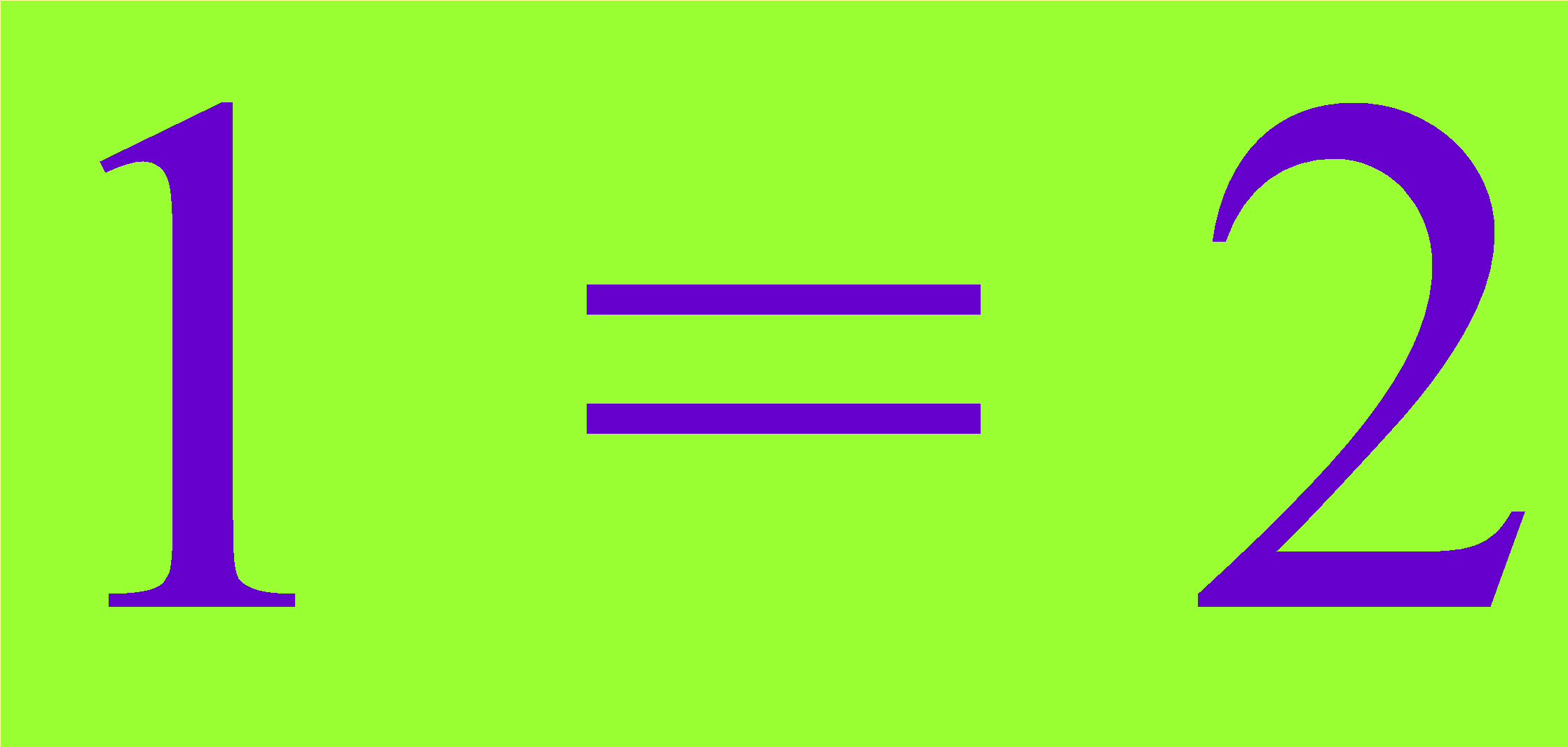 How could the statement 1 equals 2 contain any kind of insight?